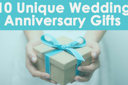 10 Unique Wedding Anniversary Gifts