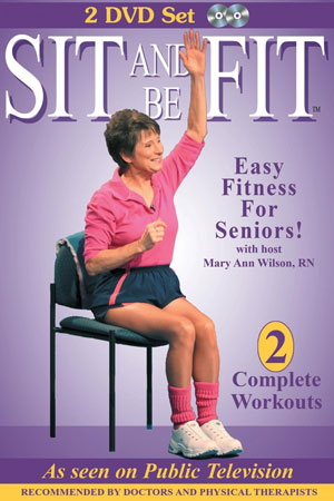 Sit and Be Fit: Easy Fitness for Seniors