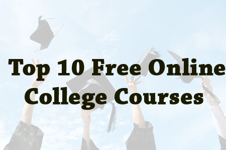 Top 10 Free Online College Courses