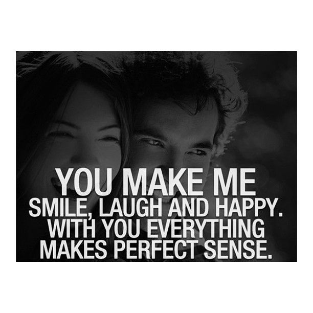 You make me everything. Smile цитаты. Make me Happy smile. Smiles quotes list. Парень и девушка you make me Happy.
