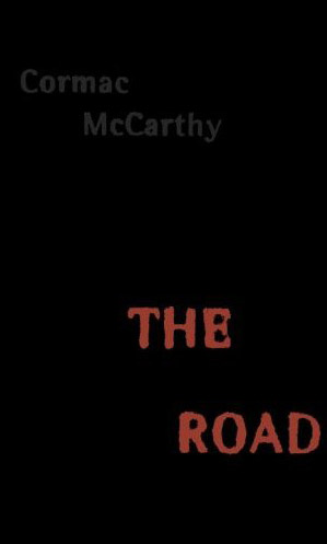 The Road – Cormac McCarthy